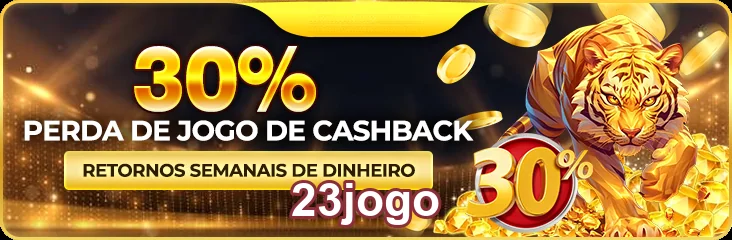 Oferta de 30% de cashback no cassino 23jogo.
